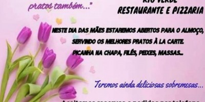 Publicidade - Venha degustar de um delicioso almoço no Dia das Mães na Rio Verde Restaurante e Pizzaria